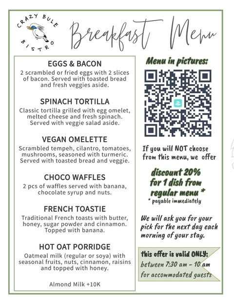 Our breakfast menu is great, varied, and tasty. Everyone can choose, we did not forget vegetarians and vegans.