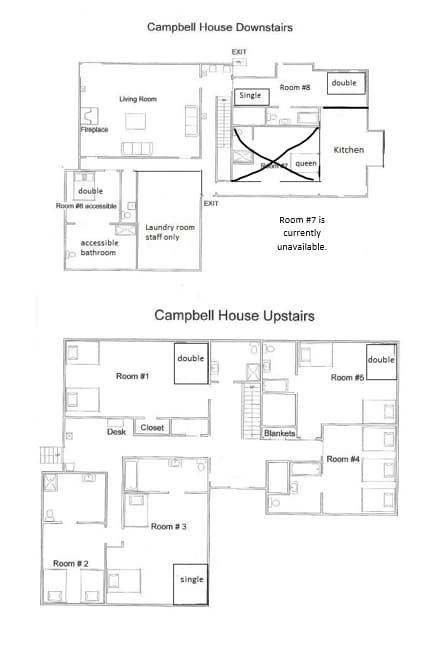 This is the floor plan of Campbell House, both levels. Rooms 1-5 are upstairs.
All rooms have a private bathroom. Room #1's bathroom is not inside but adjacent.
Room 6 and 8, kitchen, living room and dining area are downstairs. Room #7 not available.